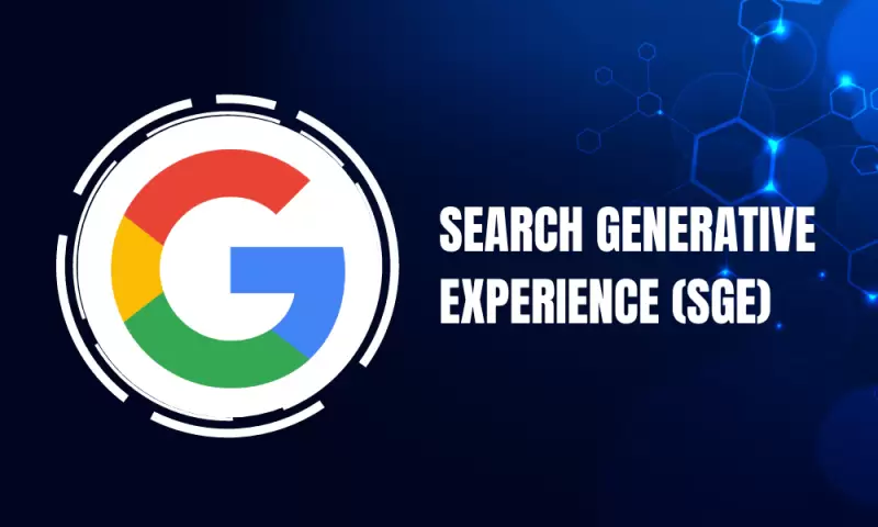 Search Generative Experience (SGE)